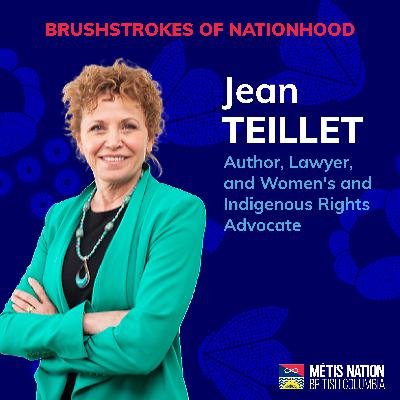 Brushstrokes of Nationhood with Jean Teillet
