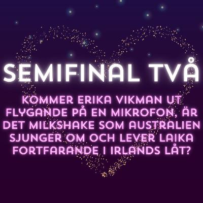Eurovision festen fortsätter - dags för semifinal två!