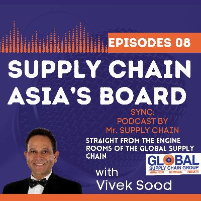 Supply Chain Asia’s Board Supply Chain Asia’s Board