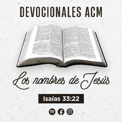 Los nombres de Jesús | Isaías 33:22