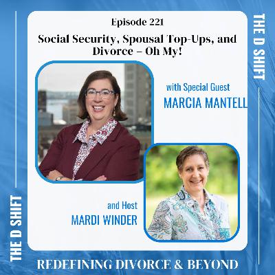 Social Security, Spousal Top-Ups, and Divorce – Oh My!
