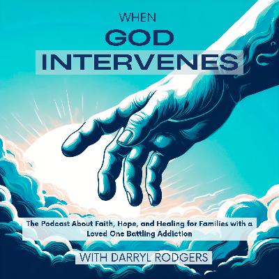 When God Intervenes - Podcast Trailer