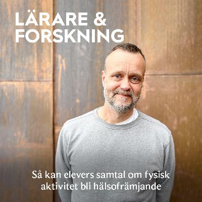 18. Så kan elevers samtal om fysisk aktivitet bli hälsofrämjande