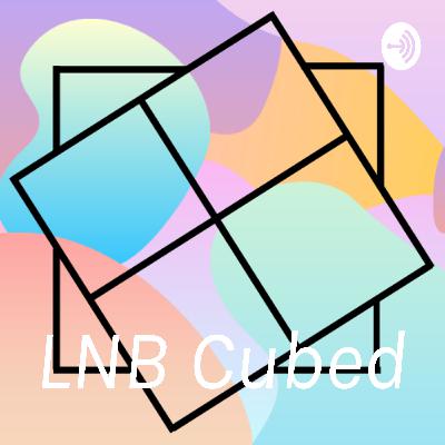 Review of 4 Cubes: LNB Cubed Review of 4 Cubes: LNB Cubed