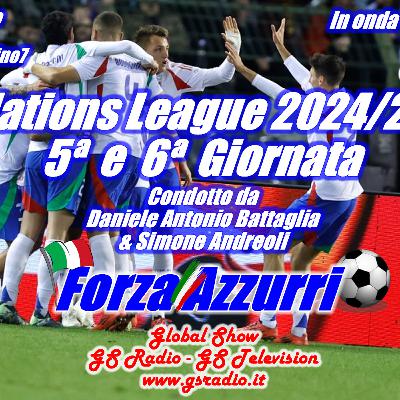 Nations League 2024-25 - 5a e 6a giornata - 10a Puntata 2024