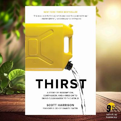 [Review] Thirst (Scott Harrison) Summarized