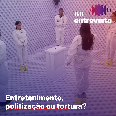 #399 - BBB: Entretenimento, politização ou tortura? | BdF Entrevista Jeovane Adodi