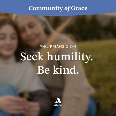 Seek Humility, Be Kind