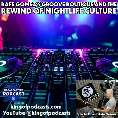 Rafe Gomez's Groove Boutique and the Rewind of Nightlife Culture