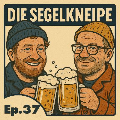 #37 Fremde Crew, fremdes Boot - Skipper, was nun? | Die Segelkneipe - der Segelpodcast