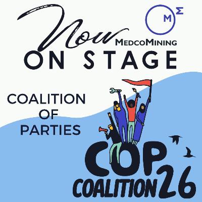 Coalition Of Parties. MedcoMining on Stage: Episode 8.