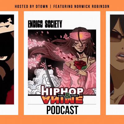 EP 14: Endigo Society (feat. Norwick Robinson) EP 14: Endigo Society (feat. Norwick Robinson)