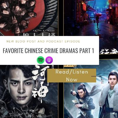 74. FAVORITE CHINESE CRIME DRAMAS PART 1