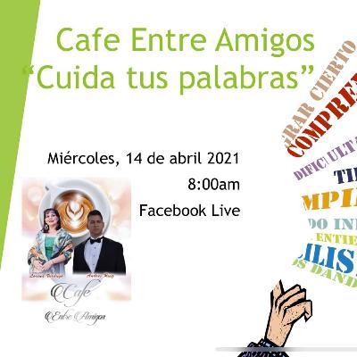 Cuida tus palabras