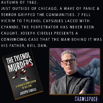 75 // The Tylenol Killer's Son w/ Joseph Cibelli 75 // The Tylenol Killer's Son w/ Joseph Cibelli