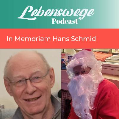 #213: Ein Blick auf das Leben von Hans Schmid