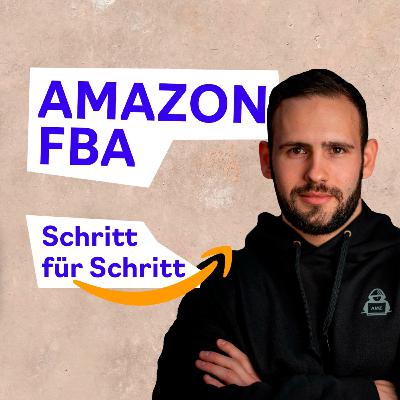 #99 Dein FBA Business steht - Wie geht es weiter?