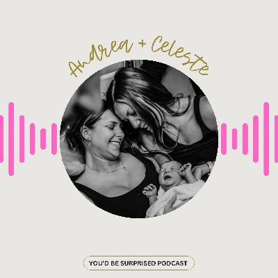 S2E7 - Andrea and Celeste, from roommates to "wombmates", a friends surrogacy journey.