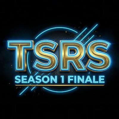 The Season 1 Finale | TSRS 2025 The Season 1 Finale | TSRS 2025