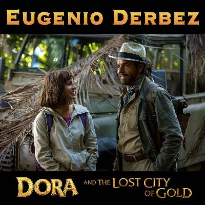 Eugenio Derbez on Dora and the Lost City of Gold