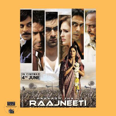 Raajneeti (2010): Depicting Political Rivalry inspired by the Indian Epic Mahabharata Raajneeti (2010): Depicting Political Rivalry inspired by the Indian Epic Mahabharata