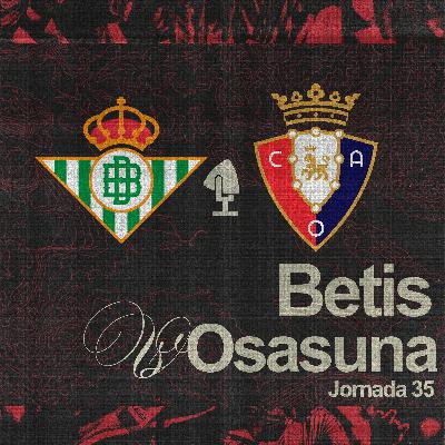 Jornada 35: Betis 1-1 Osasuna