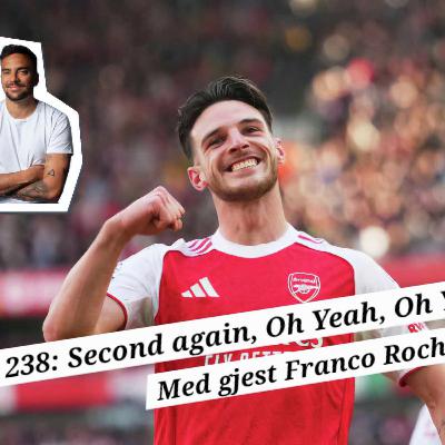 Ep. 238: Second again , oh yeah, oh yeah!