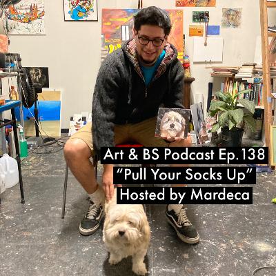 138 - “Pull Your Socks Up" Hosted by Mardeca 138 - “Pull Your Socks Up" Hosted by Mardeca