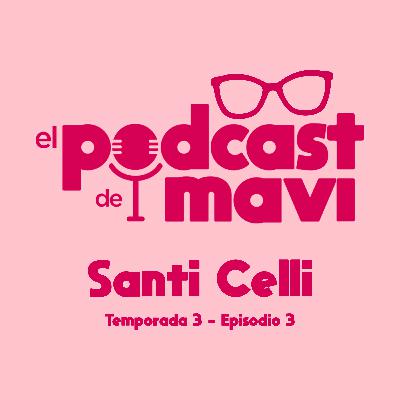 T. 03 Ep. 03 - Santi Celli