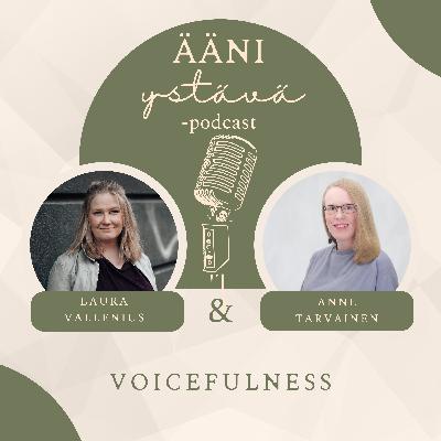 26. VOICEFULNESS – Anne Tarvainen 26. VOICEFULNESS – Anne Tarvainen