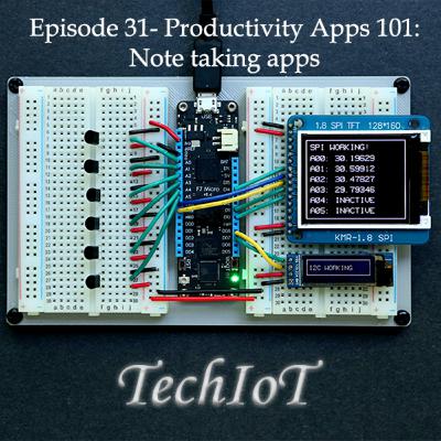 Episode 31 - Productivity Apps 101: Note Taking apps