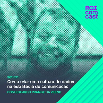 EDUARDO PRANGE - CEO da Zeeng | Roi Com Cast #21