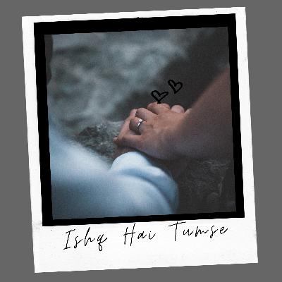 Ishq Hai Tumse - Khyaal