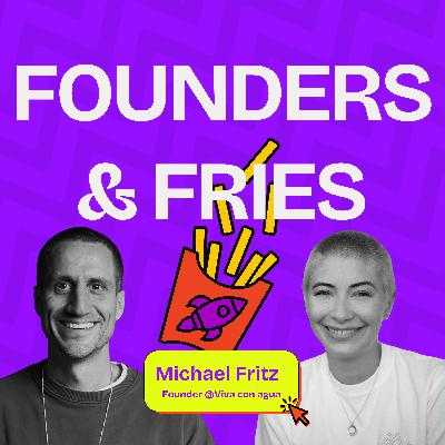Wie gewinne ich Millionäre für Millionenspenden? | Micha Fritz @Viva con Agua | Founders & Fries