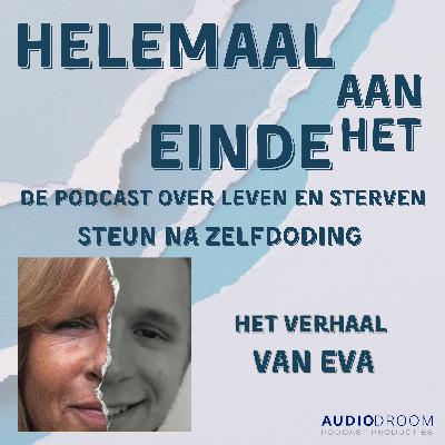 S4 Afl 5 Leven na Zelfdoding : Het verhaal van Eva