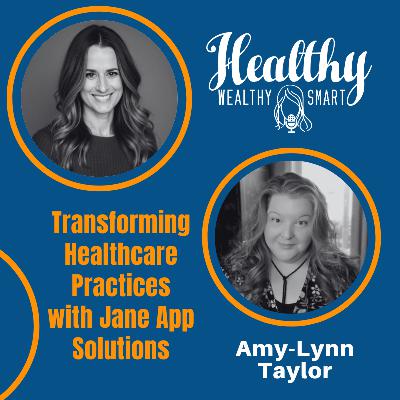 Amy-Lynn Taylor: Transforming Healthcare Practices with Jane App Solutions