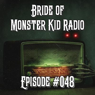 Bride of Monster Kid Radio #048 - A Collection of Old Time Radio Bride of Monster Kid Radio #048 - A Collection of Old Time Radio