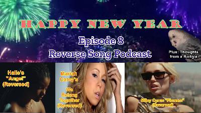 Reverse Song Episode 8- Three Provocative Songs with Reverse Spiritual Messages Reverse Song Episode 8- Three Provocative Songs with Reverse Spiritual Messages