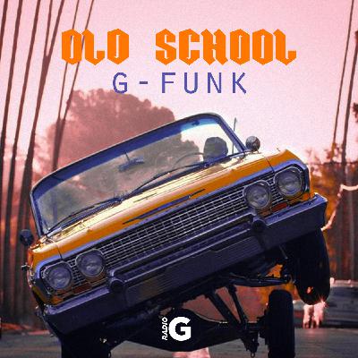 24. Old School G-Funk 24. Old School G-Funk