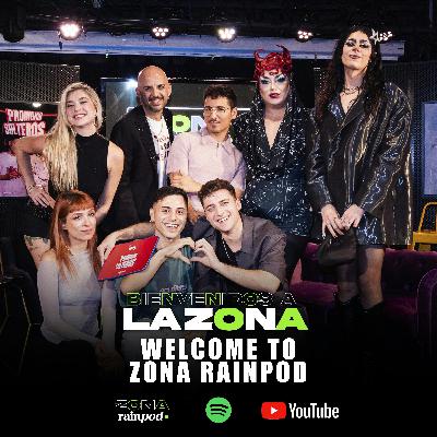 BIENVENIDOS A LA ZONA: Welcome to Zona Rainpod