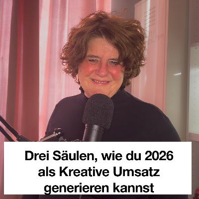 Drei Säulen, wie du 2026 als Kreative Umsatz generieren kannst