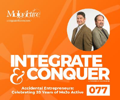 77. Accidental Entrepreneurs: Celebrating 20 Years of MoJo Active