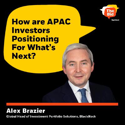 237: Global Exchange: How Investors In Asia Pacific Markets Are Positioning For What's Next