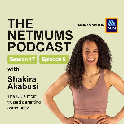 S17 Ep5: From chaos to calm: Finding balance in motherhood with Shakira Akabusi