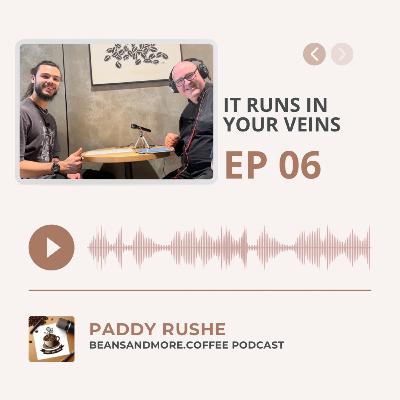 Ep. 6: It Runs in Your Veins Ep. 6: It Runs in Your Veins