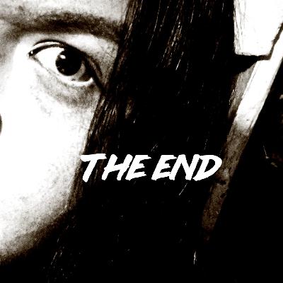 The End. The End.
