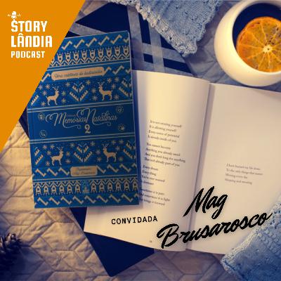 STORYLÂNDIA #16 | MEMÓRIAS NATALINAS 2 Com Mag Brusarosco