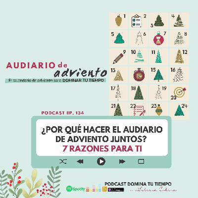 134. ¿por qué hacer el Audiario de Adviento juntos? 7 razones para ti