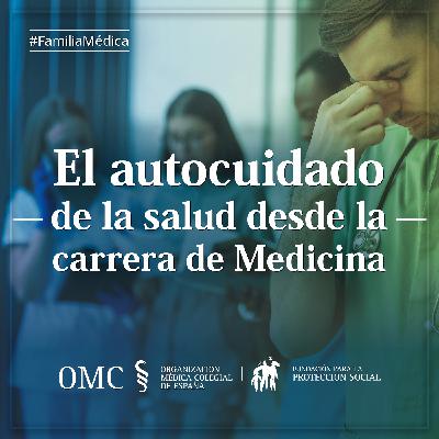 Autocuidado en Medicina o cómo no enfermerar mientras se aprende a curar