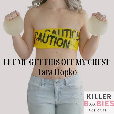 Let Me Get This Off My Chest- Tara Hopko